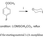 Scheme I. Synthesis of the starting material 1-(4- morphlinophenyl) ethanone derivative 1.