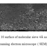 Figure 10 surface of molecular sieve 4Å used   by scanning electron microscope ( SEM)